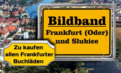 Bildband Frankfurt (O.) & Slubice